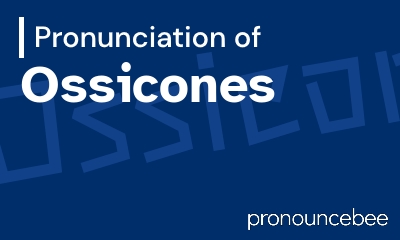 how to pronounce ossicones feature image