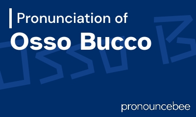 how to pronounce osso-bucco feature image