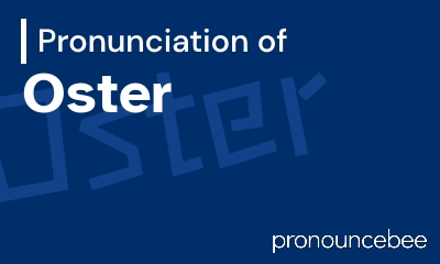 how to pronounce oster feature image