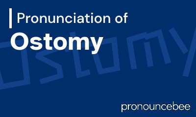 how to pronounce ostomy feature image