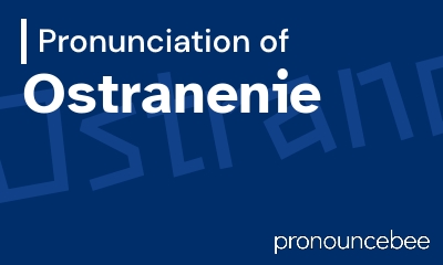 how to pronounce ostranenie feature image