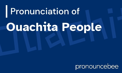 how to pronounce ouachita-people feature image
