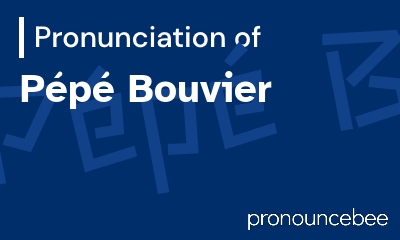 how to pronounce p-p-bouvier feature image