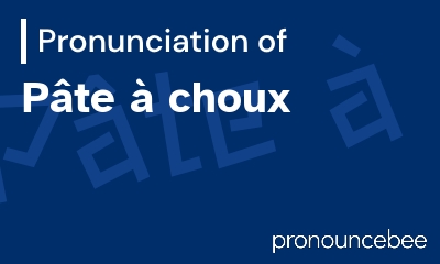 how to pronounce p-te-choux feature image