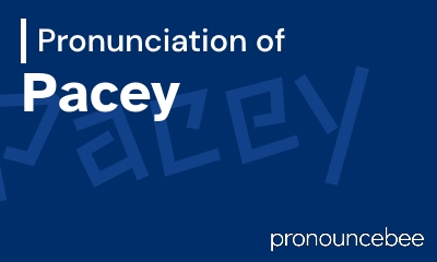 how to pronounce pacey feature image