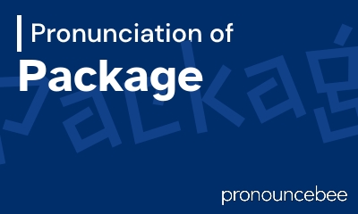 how to pronounce package feature image