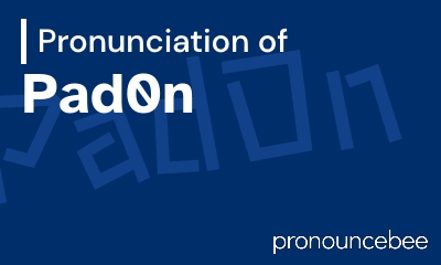 how to pronounce pad0n feature image