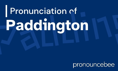 how to pronounce paddington feature image