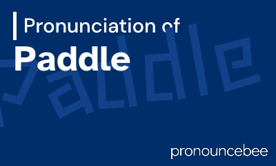 how to pronounce paddle feature image