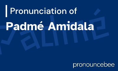 how to pronounce padm-amidala feature image