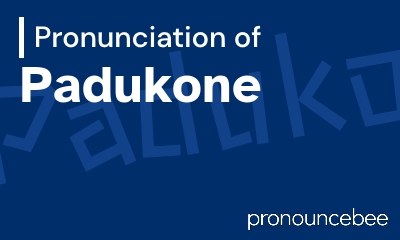 how to pronounce padukone feature image