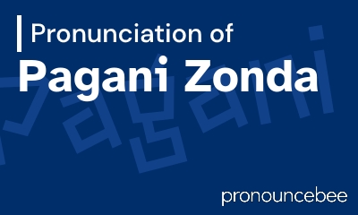 how to pronounce pagani-zonda feature image
