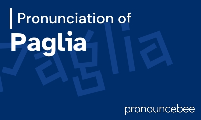 how to pronounce paglia feature image