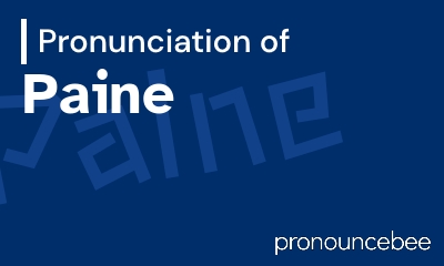 how to pronounce paine feature image