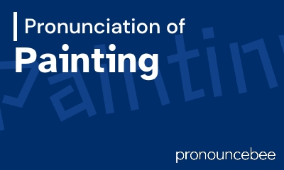 how to pronounce painting feature image