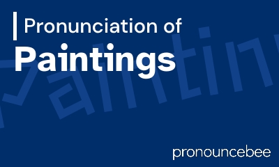 how to pronounce paintings feature image