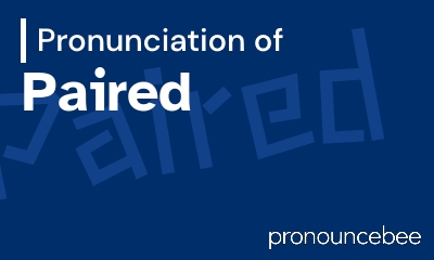 how to pronounce paired feature image