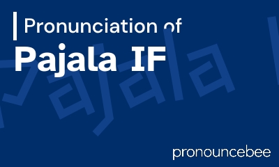 how to pronounce pajala-if feature image