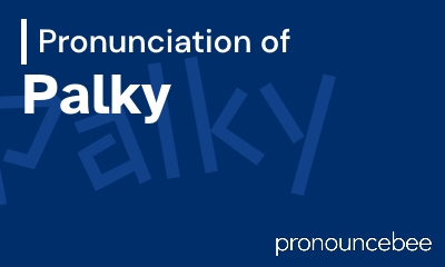 how to pronounce palky feature image