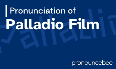 how to pronounce palladio-film feature image