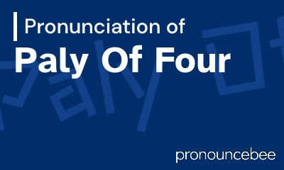 how to pronounce paly-of-four feature image