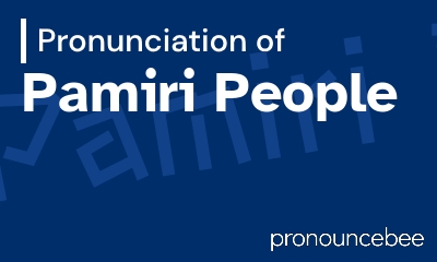 how to pronounce pamiri-people feature image