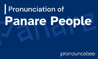 how to pronounce panare-people feature image