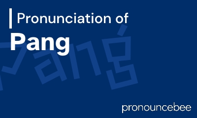 how to pronounce pang feature image