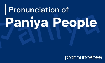 how to pronounce paniya-people feature image