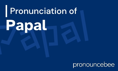 how to pronounce papal feature image