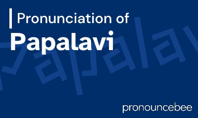 how to pronounce papalavi feature image
