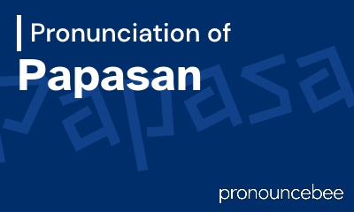 how to pronounce papasan feature image
