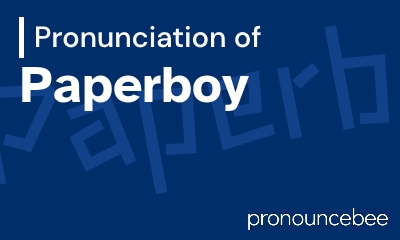 how to pronounce paperboy feature image