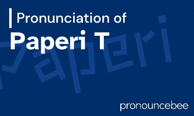 how to pronounce paperi-t feature image