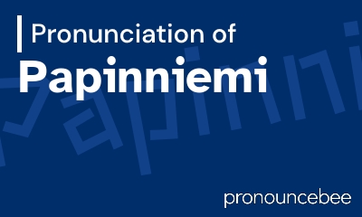 how to pronounce papinniemi feature image