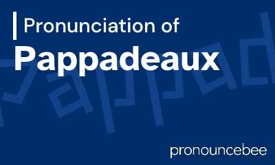 how to pronounce pappadeaux feature image