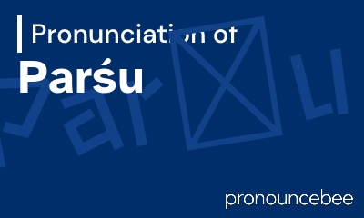 how to pronounce par-u feature image
