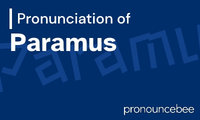 how to pronounce paramus feature image