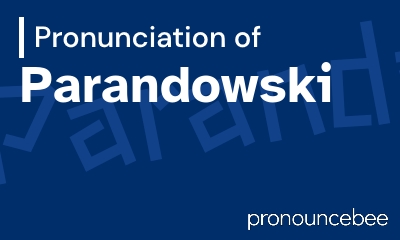 how to pronounce parandowski feature image