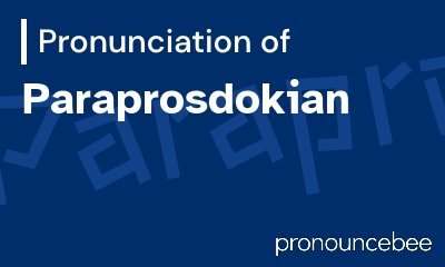 how to pronounce paraprosdokian feature image