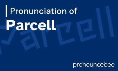 how to pronounce parcell feature image