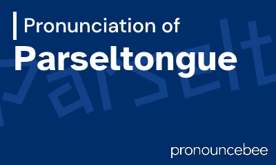how to pronounce parseltongue feature image