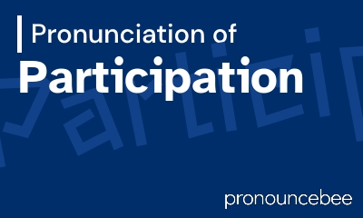 how to pronounce participation feature image