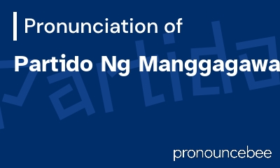 how to pronounce partido-ng-manggagawa feature image