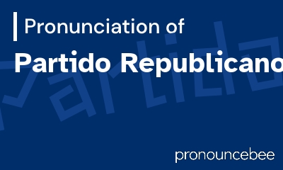 how to pronounce partido-republicano feature image