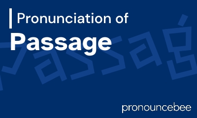how to pronounce passage feature image