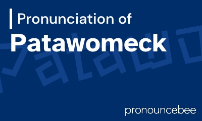 how to pronounce patawomeck feature image