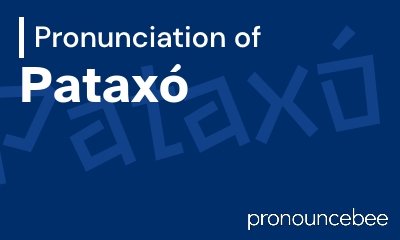 how to pronounce patax feature image