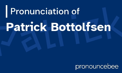 how to pronounce patrick-bottolfsen feature image