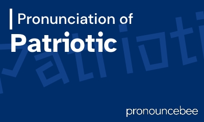 how to pronounce patriotic feature image